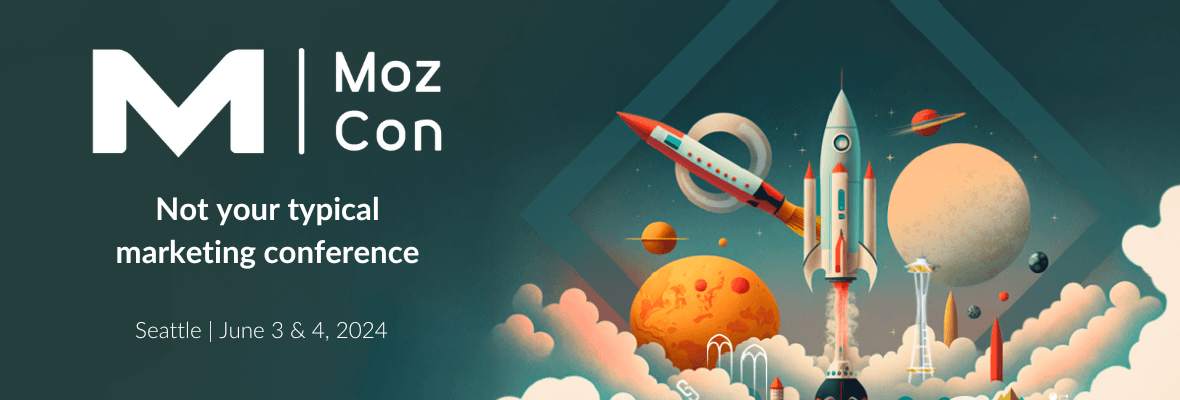 My Top 5 Local SEO and Marketing Takeaways From MozCon 2024